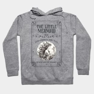 Little Mermaid fairy tales - Hans Andersen children's books Hoodie